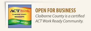 Ready for your business. Claiborne County has been named as a Work Ready Community by ACT